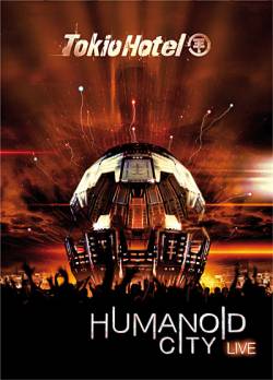 Tokio Hotel : Humanoid City Live